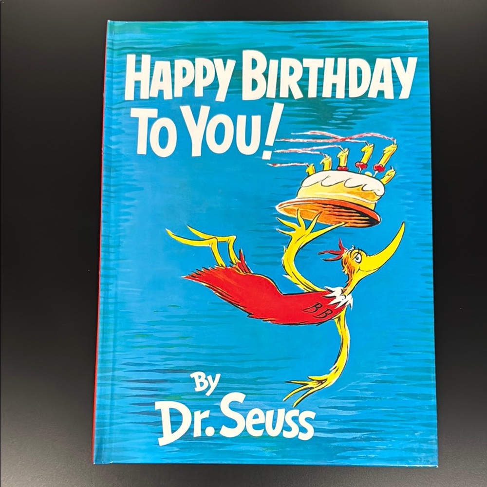 Happy Birthday To You! by Dr. Seuss - Large Hardcover Children’s Book